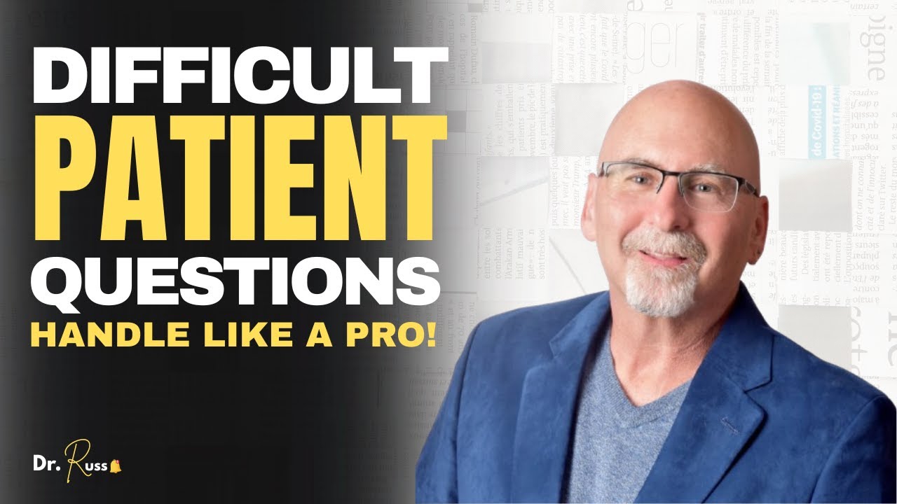 How to Handle Difficult Patient Questions | how to deal with difficult ...