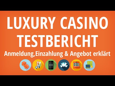 Luxury Casino Testbericht: Anmeldung & Einzahlung erklärt [4K]