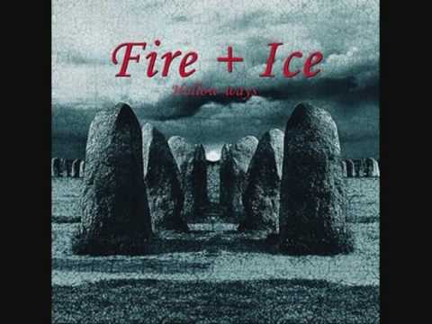 Fire + Ice - Ershebeth auf YouTube ansehen Fire + Ice - Ershebeth auf YouTube ansehen