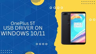 OnePlus 5T USB Driver on Windows 10/11 Free Download