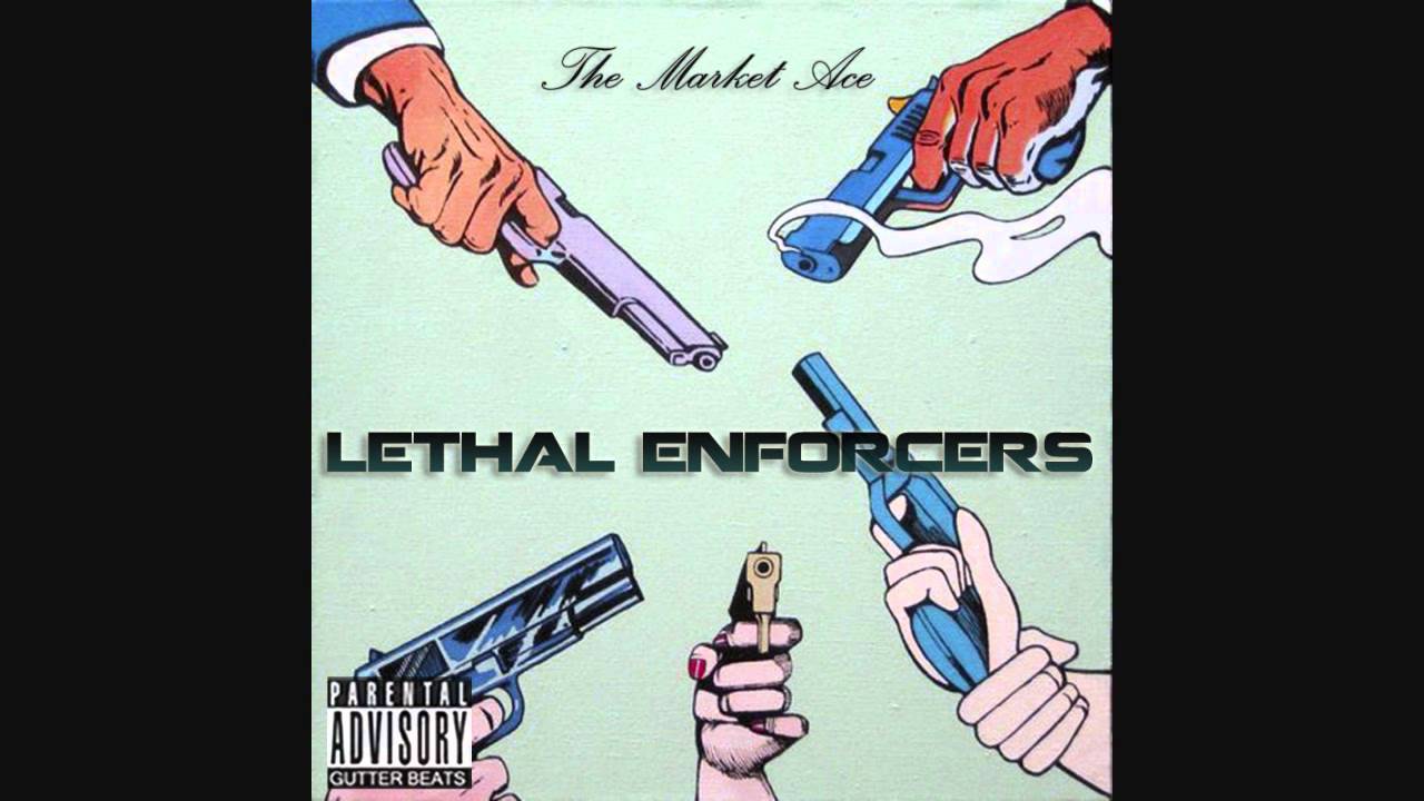 Watch The Market Ace-Lethal Enforcers on YouTube Watch The Market Ace-Lethal Enforcers on YouTube