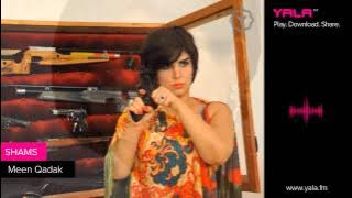 Shams - Meen Qadak / شمس - مين قدك