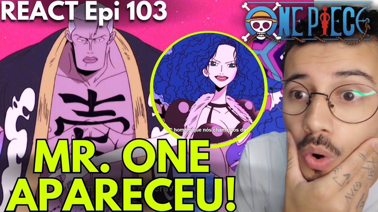 REACT - Mr. ONE VS Mr. TWO - Ep. 103 - ONE PIECE - WATCHING FOR