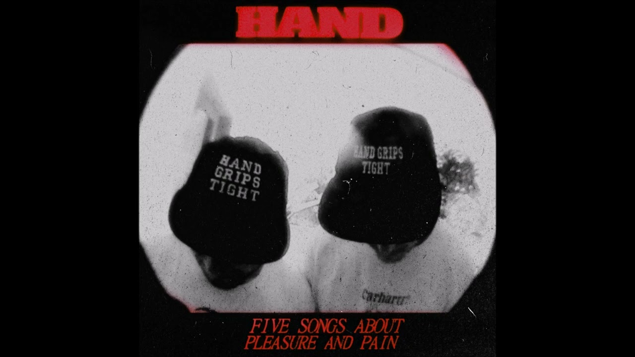 Hand - Five Songs About Pleasure And Pain 2026 (Full EP) - YouTube Hand - Five Songs About Pleasure And Pain 2026 (Full EP) - YouTube