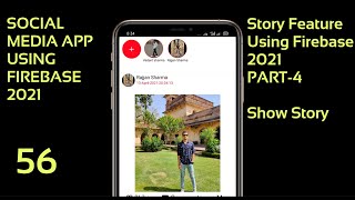 Story functionality using firebase 2021 || PART-4 || Social media app using firebase 2021