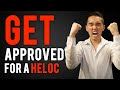 How to Get Approved for a HELOC?
