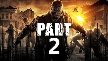 Dying Light Gameplay Walkthrough Part 2- First Assignment (XBOX ONE Gameplay)