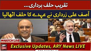 🔴LIVE | Oath taking ceremony of Asif Ali Zardari as a president | ARY News LIVE