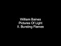 William Baines - Pictures Of Light - II. Bursting Flames