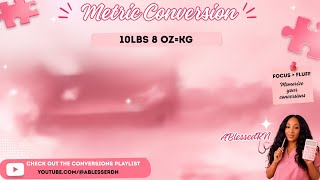 Converting Pounds and Ounces to Kilograms for Nursing Dosage Calculations