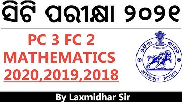 😎CT,BEd,RI Amin Exam 2021..PC 3 FC 2 Mathematics 2020,2019,2018 solutions By Laxmidhar Sir