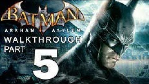 Batman: Return to Arkham - Arkham Asylum Walkthrough Part 5 - No Commentary (PS4 Pro)