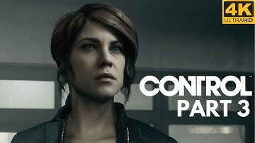 Control | PC Walkthrough Part 3 | 4K 60FPS ULTRA Ray Tracing | No Commentary