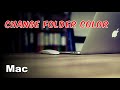 Change Folder Color - Mac