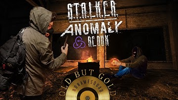 OLD BUT GOLD S.T.A.L.K.E.R Anomaly Redux [ОБЗОР]