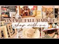 VINTAGE MARKET FALL SHOP WITH ME 2022 | vintage fall decor finds!