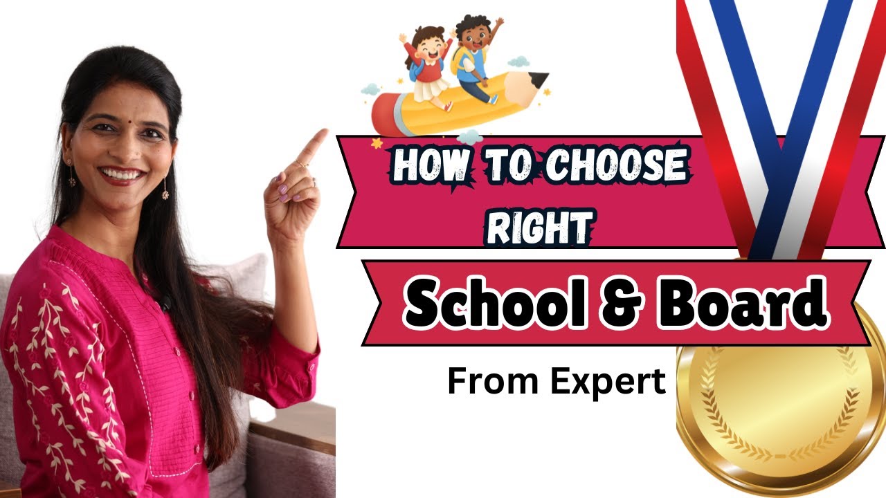How to Choose Right School And Board For Child