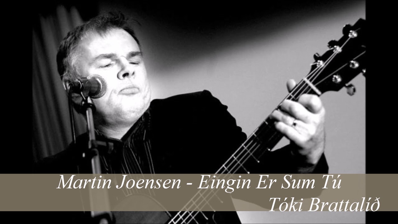 Martin Joensen - Eingin Er Sum Tú