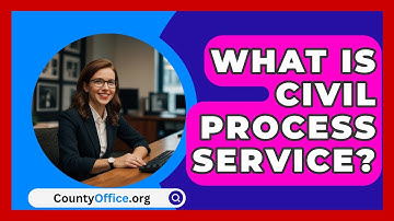 What Is Civil Process Service? - CountyOffice.org
