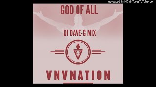 VNV Nation - God Of All (DJ DaveG mix)