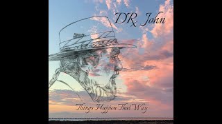 Dr  John (  with Lukas Nelson &amp; Promise Of The Real) - I Walk On Guilded Splinters