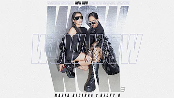 Maria Becerra, Becky G - WOW WOW (Official Video)