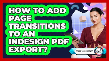 How To Add Page Transitions To An InDesign PDF Export?