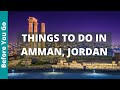 12 best things to do in amman jordan  travel guide