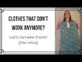 Clothes that need remaking - the intro