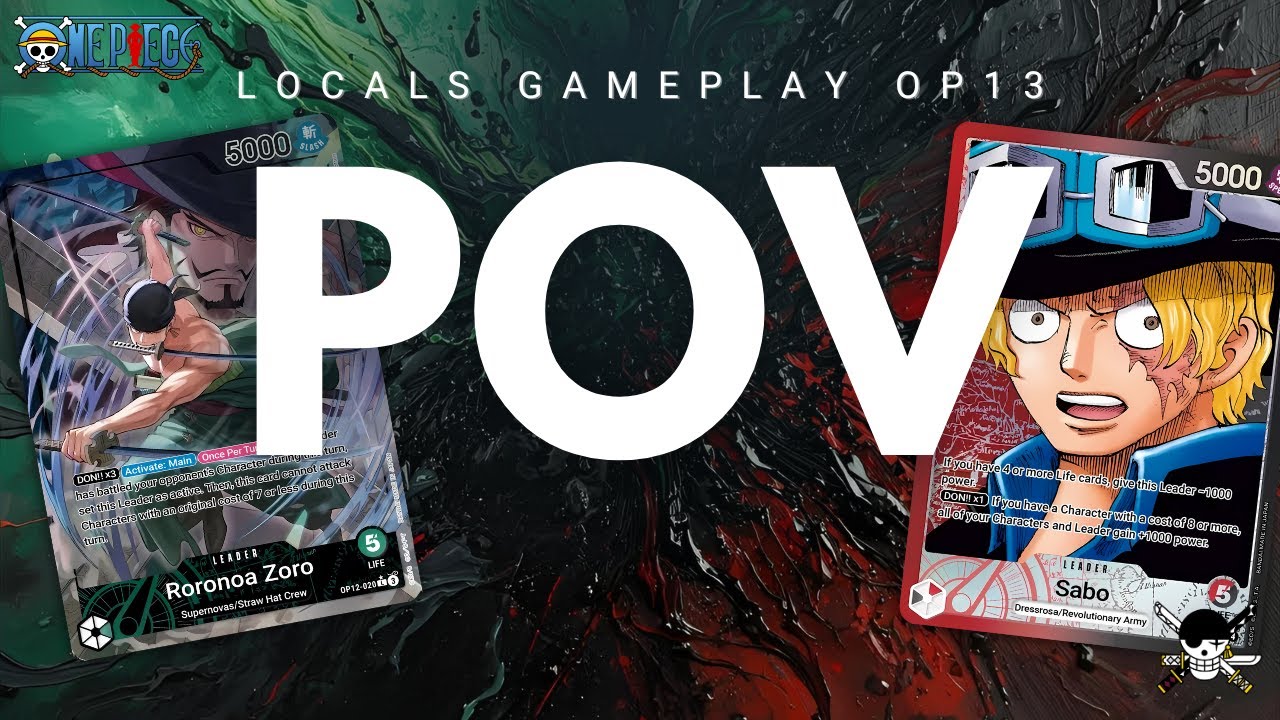POV OP13 One Piece TCG Locals Round 1 // Zoro vs. Sabo!!!
