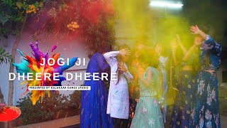 Jogi ji Dheere Dheere New 2024 | Cover Dance by Kalakaar Dance Studio