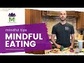 Reduce Stress and Improve Digestion with Mindful Eating / Living Mindfully / Mindful Movement