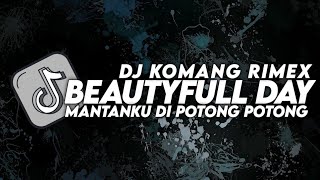 Dj Its Beauty Day Slow Beat Viral Tiktok Terbaru 2023 Dj Komang