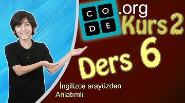 code.org   Kurs 2 , Ders 6