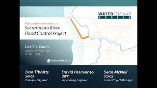 Major Improvements to the Sacramento River Flood Control Project