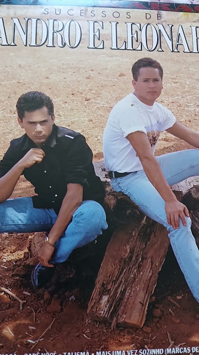 Leandro e Leonardo - Pra nunca dizer Adeus #leandroeleonardo #sertanejo