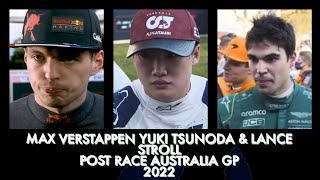 MAX VERSTAPPEN, YUKI TSUNODA & LANCE STROLL POST RACE AUSTRALIA GP 2022 Guide