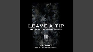 Leave a Tip (Deep Sound Effect Remix)