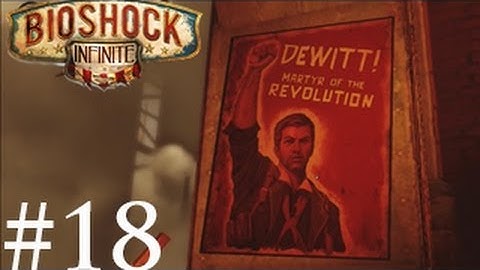 Bioshock Infinite Playthrough Part 18