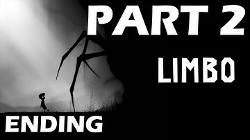 Limbo - PlayDead - Part 2 - ENDING - Gameplay - Walkthrough