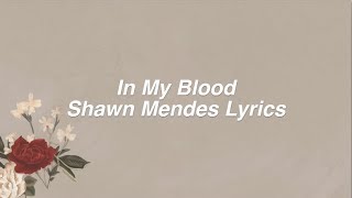 In My Blood || Shawn Mendes Lyrics chords