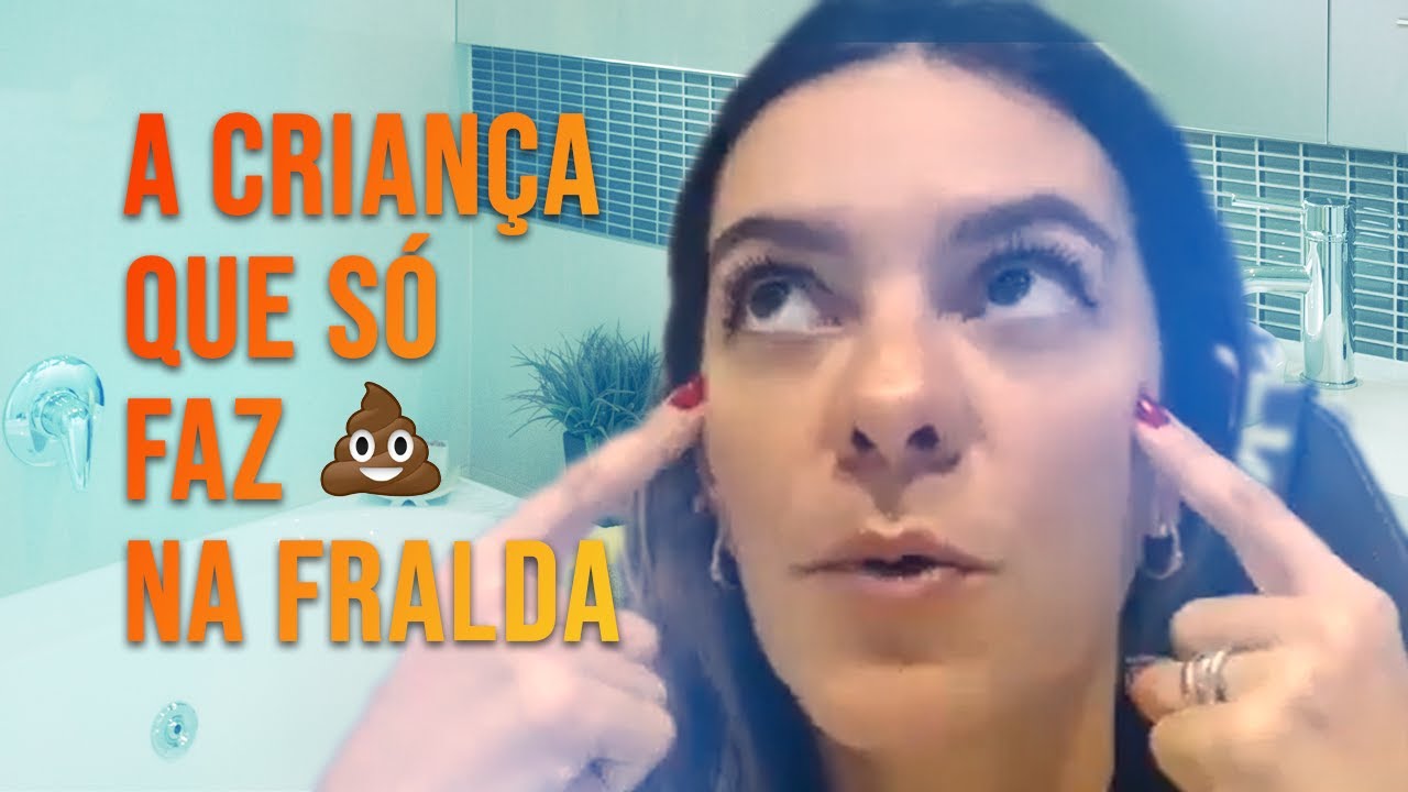 A criança que que só faz cocô na fralda | Aline De Rosa - YouTube