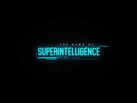 The Dawn of Superintelligence – Teaser