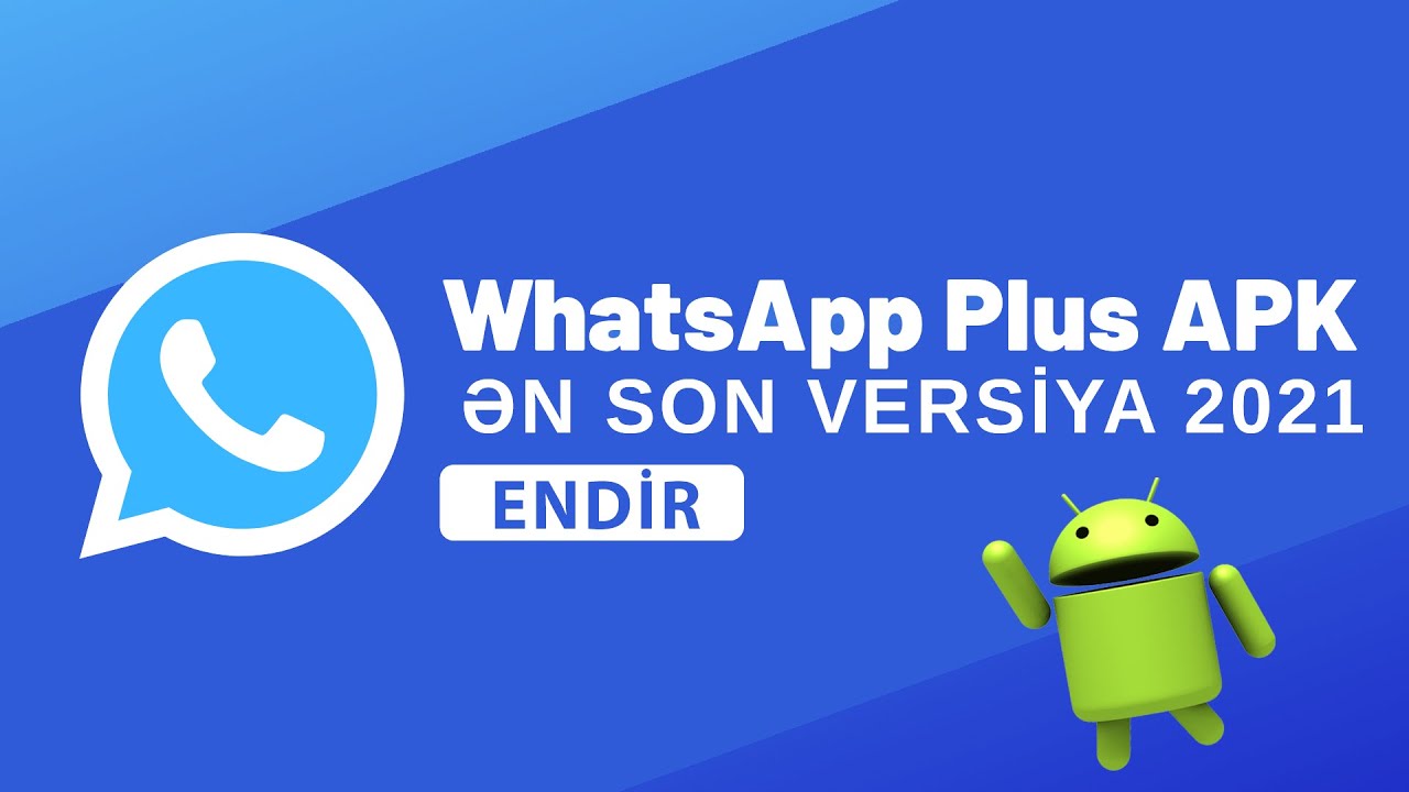 Whatsapp Plus yükləmək 2022 ən yeni versiya yukle 19.18 06.1.2022