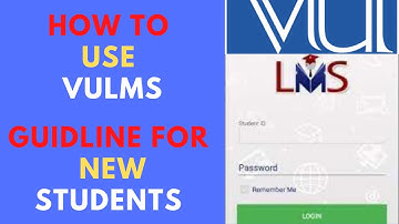 How To LOGIN VULMS First Time || How to login VULMS || Complete guideline for new Students