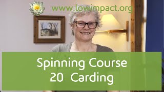 Spinning Course - 20  Carding