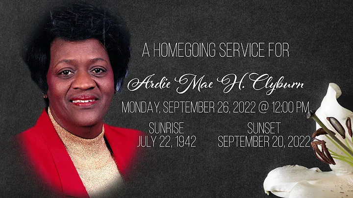 Homegoing Service for Ardie Mae H. Clyburn