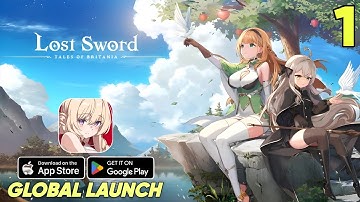 Lost Sword Gameplay Global Launch walkthrough part 1 (Android/iOS)