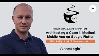 Architecting a Class III Medical Mobile App on Google Flutter