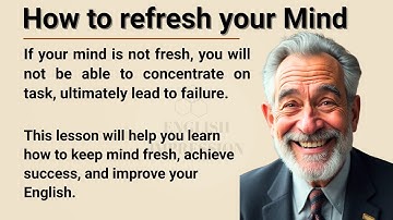 How to Refresh Your Mind 🧠|| Learn English Through Motivation || Graded Reader🎧|Listening Practice ✅